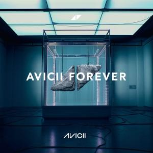 Avicii Forever - Avicii - Music - UNIVERSAL - 0602478117084 - May 16, 2025