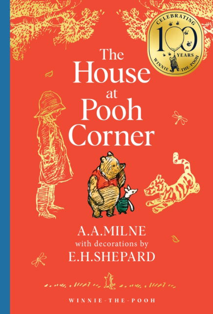 Cover for A. A. Milne · Winnie-the-Pooh: The House at Pooh Corner - Winnie-the-Pooh – Classics 100th Anniversary (Hardcover Book) (2025)