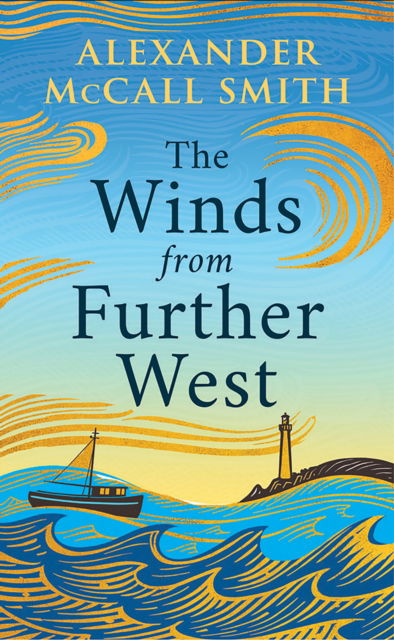 Cover for Alexander McCall Smith · The Winds from Further West (Paperback Book) [New in Paperback edition] (2025)