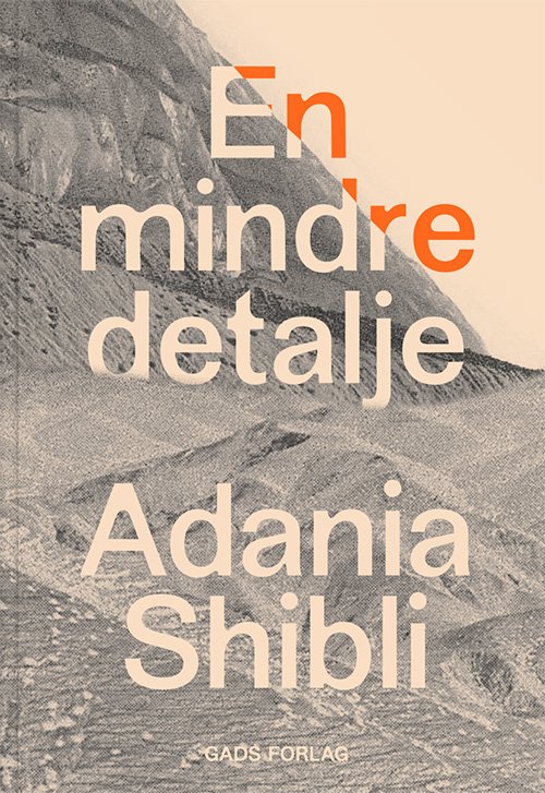 Cover for Adania Shibli · En mindre detalje (Bound Book) [1st edition] (2024)