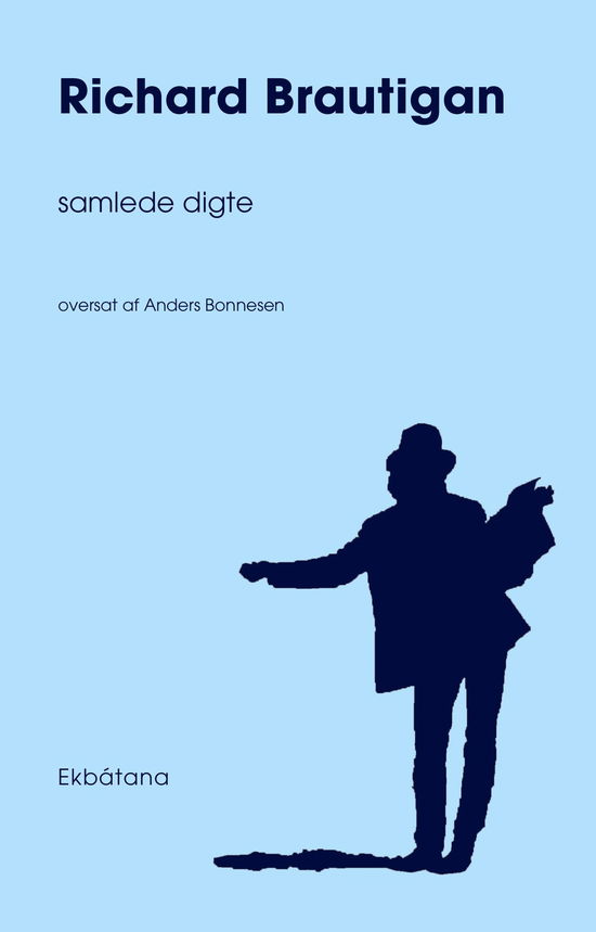 Cover for Richard Brautigan · Samlede digte (Sewn Spine Book) [1. wydanie] (2025)