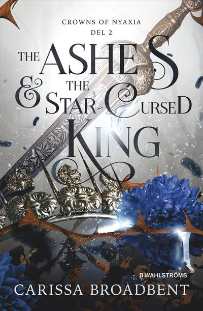 Cover for Carissa Broadbent · The Ashes &amp; the Star-Cursed King (svensk utgåva) (Paperback Book)