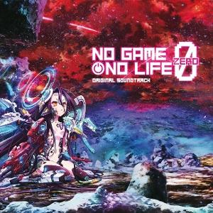 No Game No Life: Zero - Yoshiaki Fujisawa - Musique - MICROIDS RECORDS - 3701627800086 - 15 septembre 2023