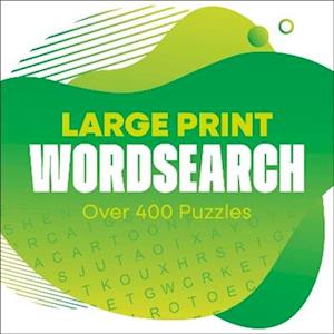 Cover for Eric Saunders · Large Print Wordsearch: Over 400 Puzzles (Hardcover Book) (2025)