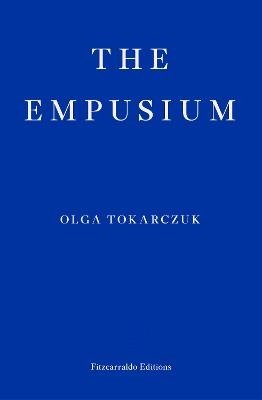 Cover for Olga Tokarczuk · The Empusium (Taschenbuch) (2024)