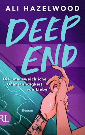 Cover for Ali Hazelwood · Deep End – Die unausweichliche Unanständigkeit von Liebe (Book) (2025)