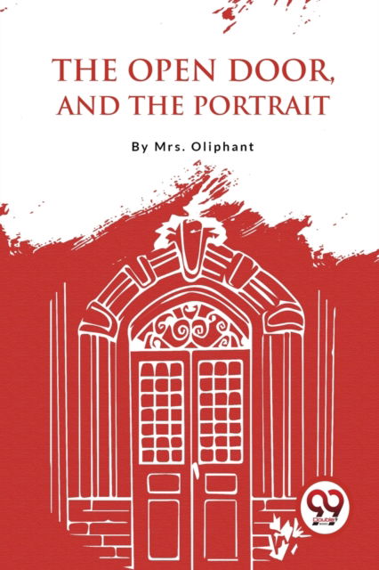 Cover for Mrs Oliphant · The Open Door, and the Portrait (Paperback Book) (2023)