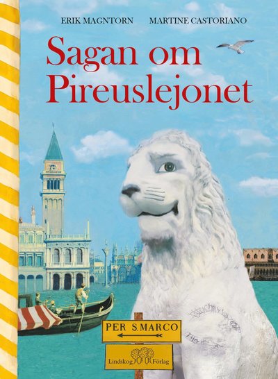 Cover for Erik Magntorn · Sagan om Pireuslejonet (Gebundenes Buch) (2024)