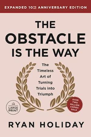 Cover for Ryan Holiday · The Obstacle Is The Way 10Th Anniversary Edition (Book) (2024)
