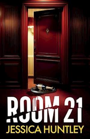 Cover for Jessica Huntley · Room 21: A totally addictive psychological thriller with twists that will make you gasp (Paperback Book) (2025)