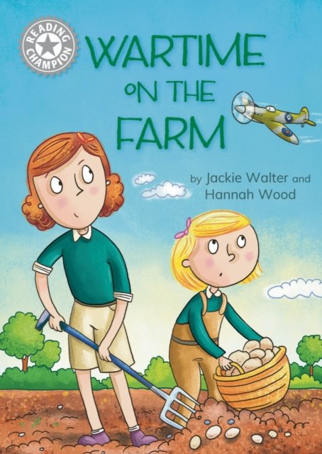 Cover for Jackie Walter · Reading Champion: Wartime on the Farm: Independent Reading White 10 - Reading Champion (Paperback Book) (2025)
