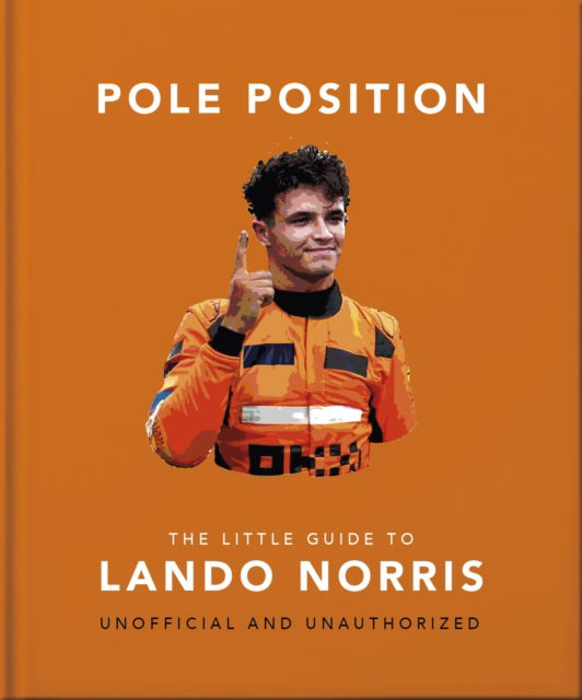 Cover for Orange Hippo! · Pole Position: The Little Guide to Lando Norris (Hardcover Book) (2025)