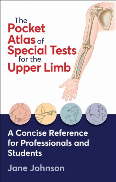Cover for Jane Johnson · The Pocket Atlas of Special Tests for the Upper Limb (Paperback Book) (2025)