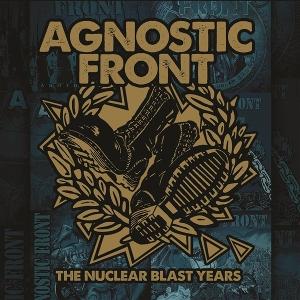 Cover for Agnostic Front · The Nuclear Blast Years (6 MC) (Cassette)