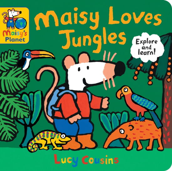 Maisy Loves Jungles: A Maisy's Planet Book - Maisy's Planet - Lucy Cousins - Books - Walker Books Ltd - 9781529523096 - May 1, 2025