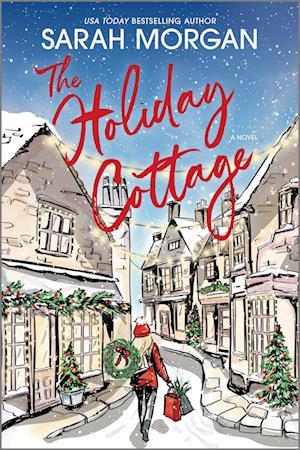 Cover for Sarah Morgan · The Holiday Cottage (Book) (2024)