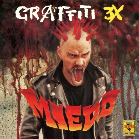 Graffiti 3X · Miedo (CD)