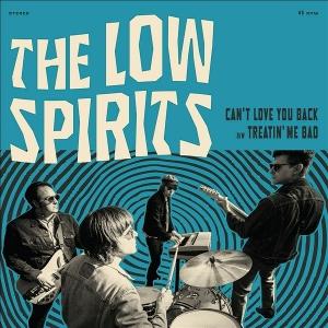 Cover for The Low Spirits · Can't Love You Back-Treatin' Me Bad (LP) (2025)