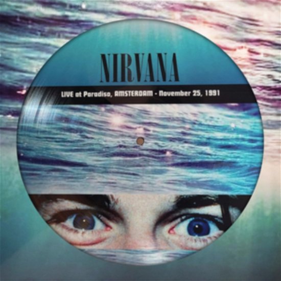 Cover for Nirvana · Live At Paradiso. Amsterdam 1991 (LP) [Picture Disc edition] (2024)