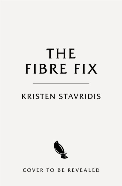 Cover for Kristen Stavridis · The Fibre Fix: Unlock the Secret to Good Health (Paperback Book) (2026)