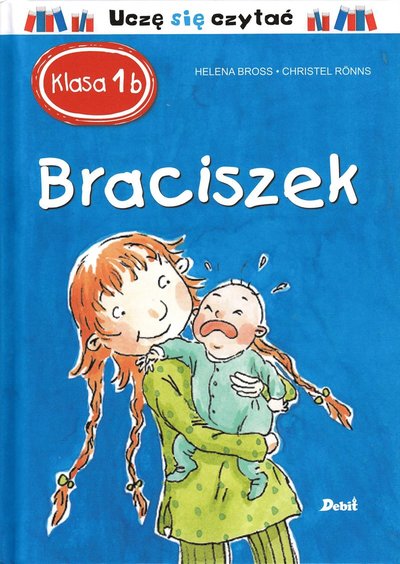 Cover for Helena Bross · Klasa 1b. Braciszek (Hardcover Book) (2017)