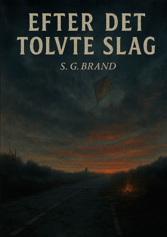 Cover for S. G. Brand · Efter Det Tolvte Slag (Paperback Book) [1th edição] (2025)