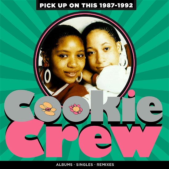Cookie Crew · Pick Up On This - 1987-1992 (CD) (2024)