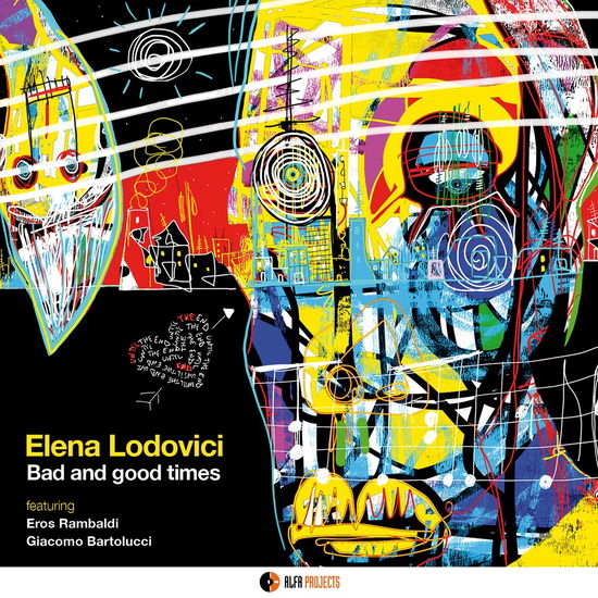 Cover for Lodovici Elena · Bad And Good Times (CD) (2025)