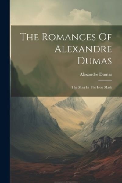 Cover for Alexandre Dumas · Romances of Alexandre Dumas (Book) (2023)