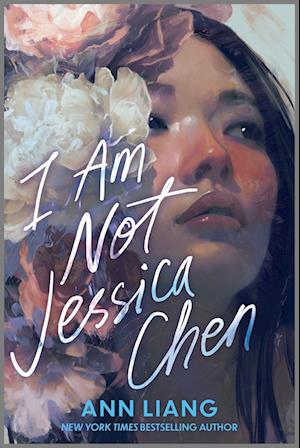 Cover for Ann Liang · I Am Not Jessica Chen (Book)