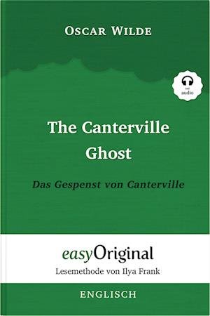 Cover for Oscar Wilde · The Canterville Ghost / Das Gespenst von Canterville (Buch + Audio-CD) - Lesemethode von Ilya Frank - Zweisprachige Ausgabe Englisch-Deutsch (Bog) (2023)