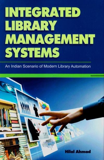 Cover for Hilal Ahmed · Integrated Library Management Systems (Gebundenes Buch) (2016)