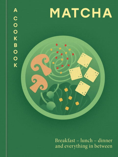 Cover for Aster · The Little Book of Matcha: 40 superfood recipes to supercharge your life - Aster Cookbooks (Hardcover bog) (2026)