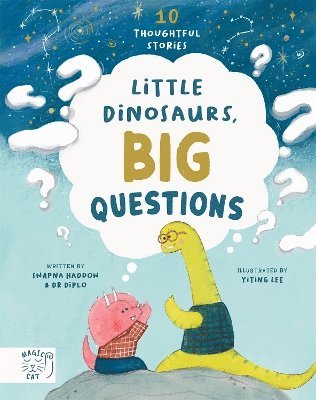 Cover for Swapna Haddow · Little Dinosaurs, Big Questions: 10 Thoughtful Stories - Dr Diplo (Hardcover Book) (2025)