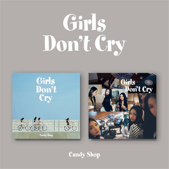 Cover for Candy Shop · Girls Don't Cry (CD/Merch) [Random Photobook edition] (2024)