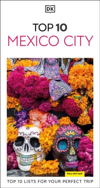 Cover for DK Eyewitness · DK Eyewitness Top 10 Mexico City - Pocket Travel Guide (Paperback Book) (2024)