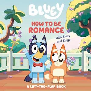 Cover for Penguin Young Readers · Ht Be Romance With Bluey &amp; Bingo (Book) (2024)