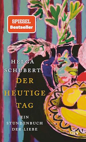 Der heutige Tag - Helga Schubert - Books - dtv Verlagsgesellschaft - 9783423149105 - December 27, 2024