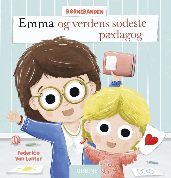 Cover for Federico Van Lunter · Børnebanden: Emma og verdens sødeste pædagog (Hardcover Book) [1.º edición] (2024)