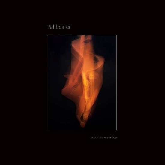 Cover for Pallbearer · Mind Burns Alive (CD) [Japan Import edition] (2024)