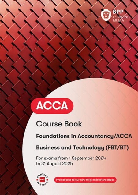 Cover for BPP Learning Media · FIA Business and Technology FBT (ACCA F1): Course Book (Paperback Book) (2024)