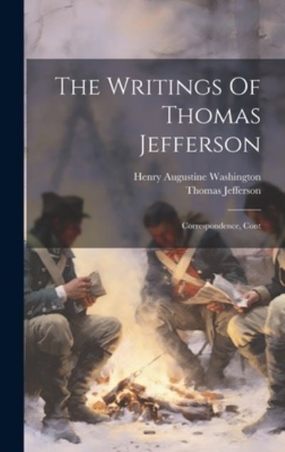 Writings of Thomas Jefferson - Thomas Jefferson - Books - Creative Media Partners, LLC - 9781020430107 - July 18, 2023