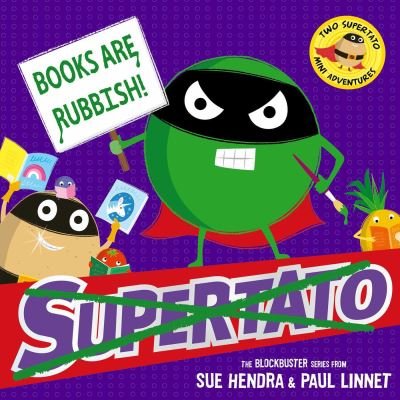 Cover for Sue Hendra · Books are Rubbish: Two Supertato Mini Adventures - Supertato (Pocketbok) (2025)