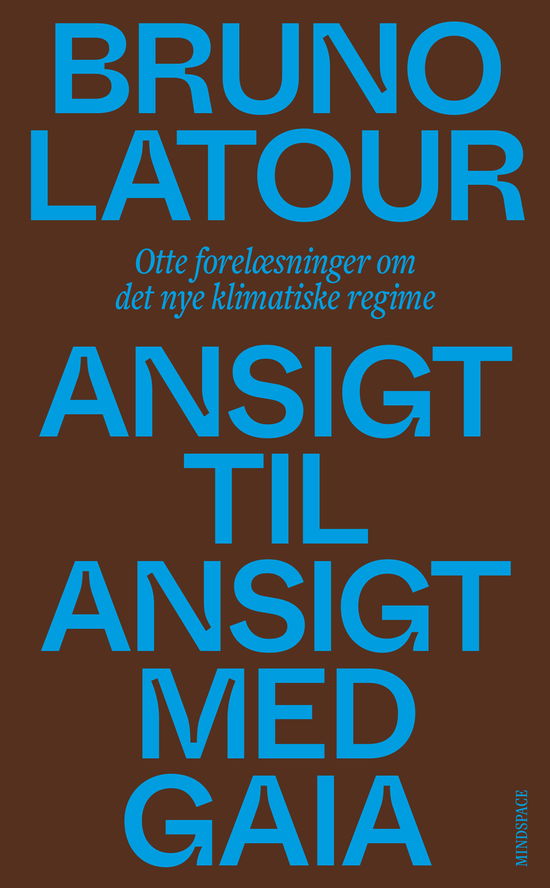 Cover for Bruno Latour · Ansigt til ansigt med Gaia (Paperback Book) [1. Painos] (2025)