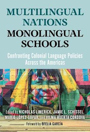 Nicholas Limerick · Multilingual Nations, Monolingual Schools (Book) (2024)