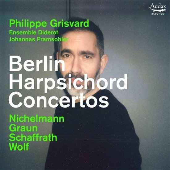 Cover for Philippe | Ensemble Diderot | Johannes Pramsohler Grisvard · Berlin Harpsichord Concertos (CD) (2024)