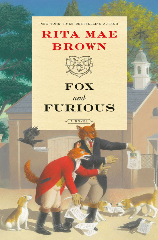 Cover for Rita Mae Brown · Fox and Furious: A Novel (Hardcover bog) (2025)