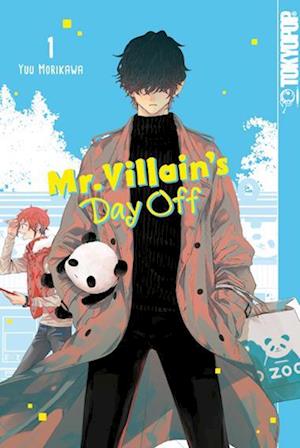 Cover for Yuu Morikawa · Mr. Villain's Day Off 01 (Book) (2025)