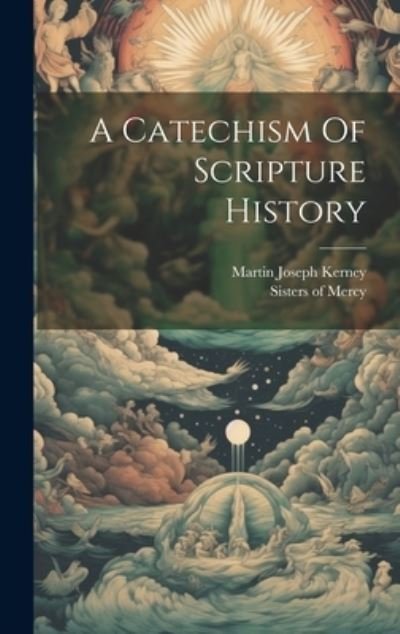 Cover for Sisters Of Mercy · Catechism of Scripture History (Book) (2023)