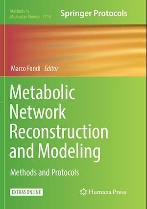 Metabolic Network Reconstruction and Modeling: Methods and Protocols - Methods in Molecular Biology -  - Books - Humana Press Inc. - 9781493985111 - August 30, 2018